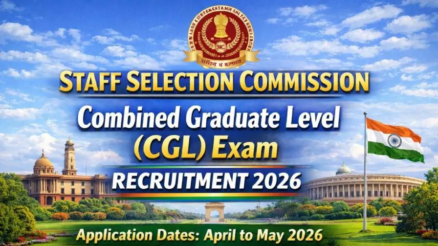 SSC CGL Recruitment 2026 Notification Soon 14000+ Posts Eligibility, Application Form, Exam Date